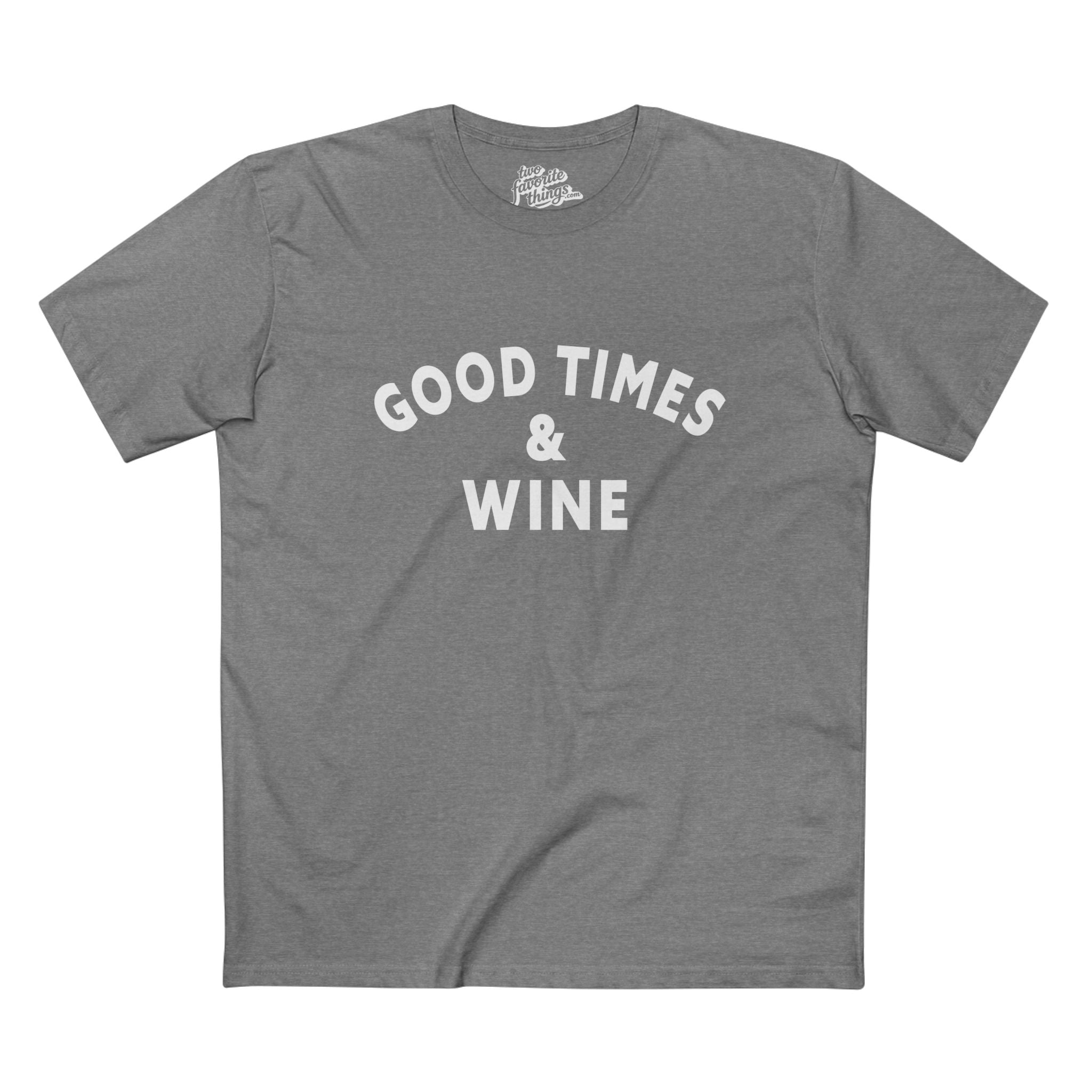 Good Times & Wine Crew Tee