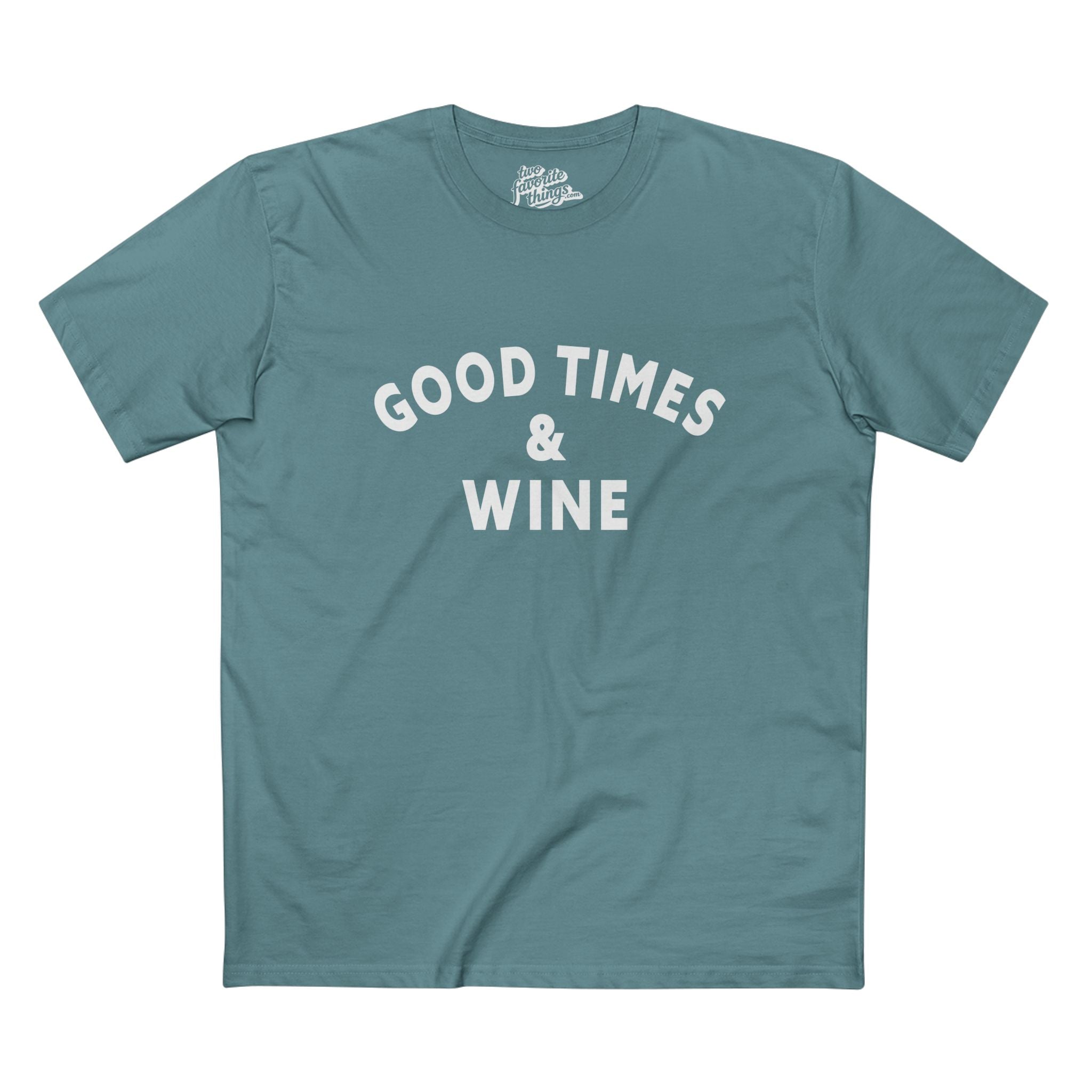 Good Times & Wine Crew Tee