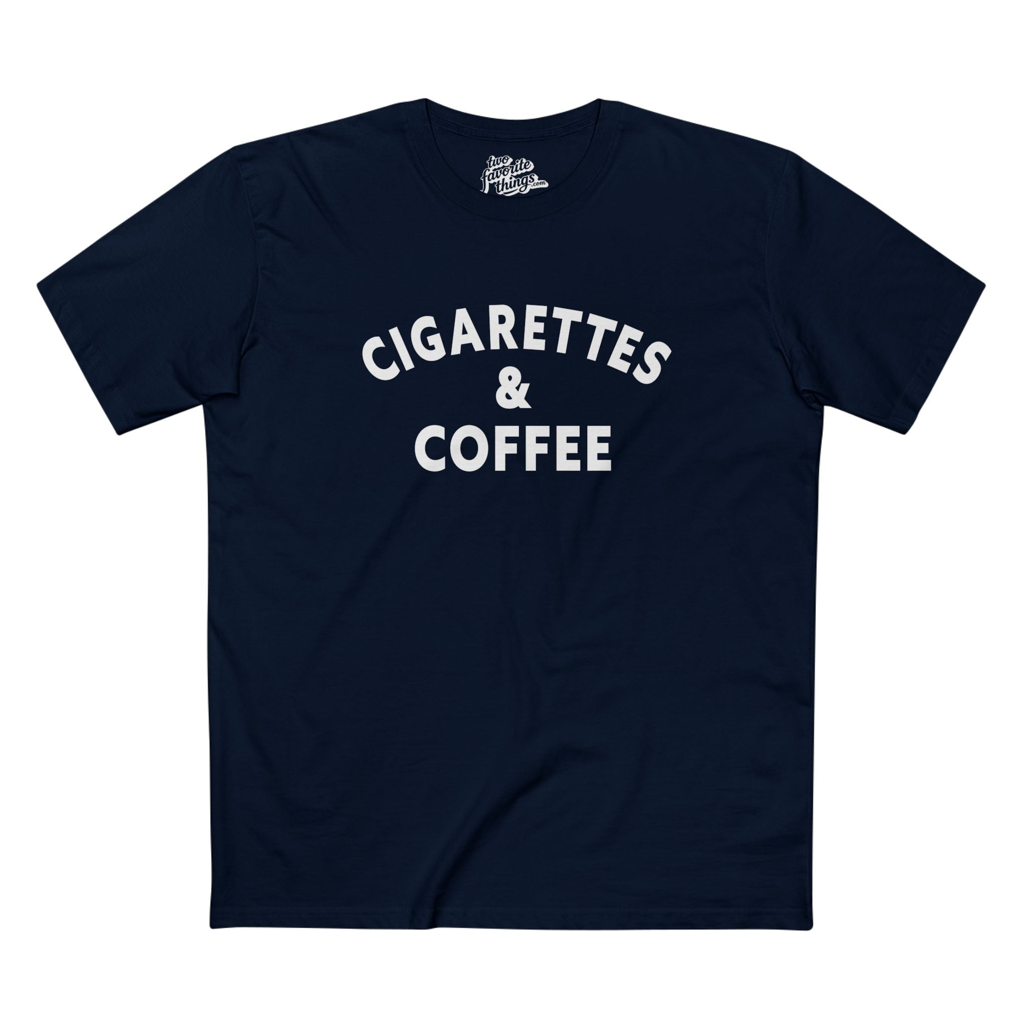 Cigarettes & Coffee Crew Tee